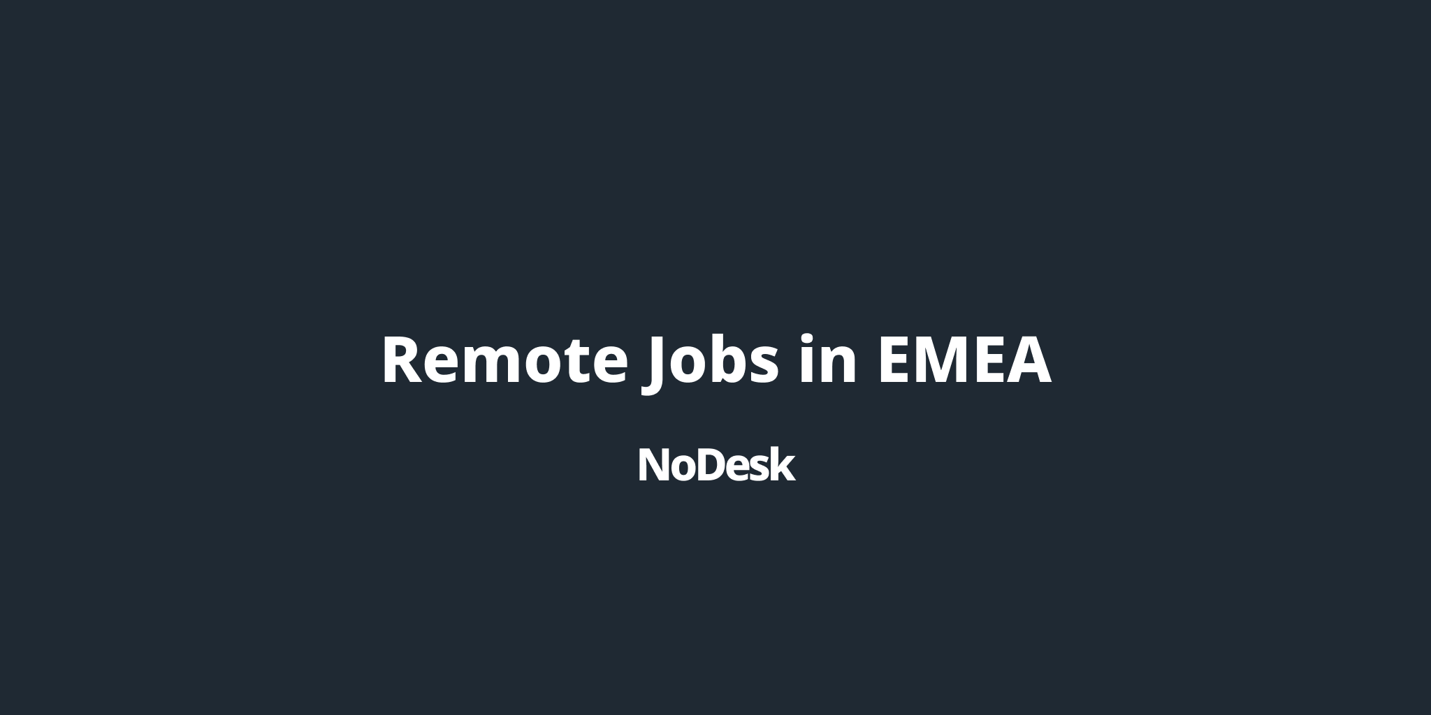 Remote Jobs in EMEA NoDesk