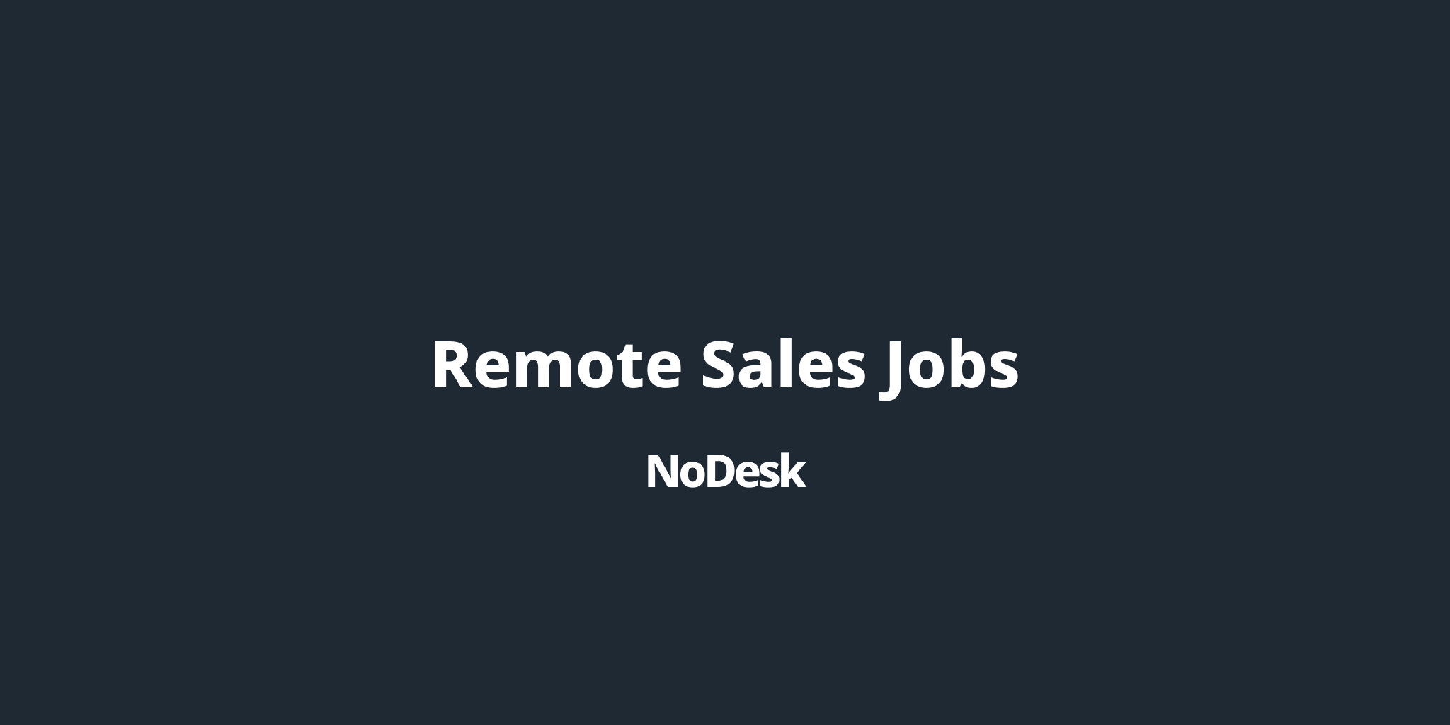  Remote Sales Jobs NoDesk